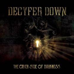 Decyfer Down : The Other Side of Darkness